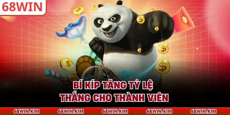 Bí kíp tăng tỷ lệ thắng cho thành viên