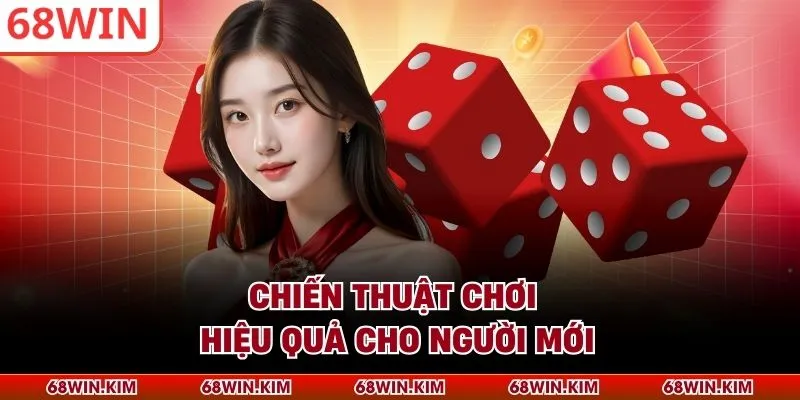 Chiến thuật chơi hiệu quả cho người mới