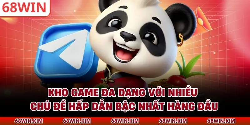 Kho game đa dạng với nhiều chủ đề hấp dẫn bậc nhất hàng đầu